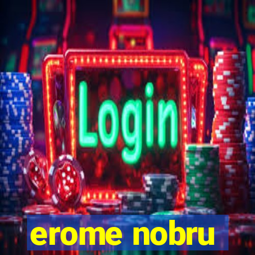 erome nobru