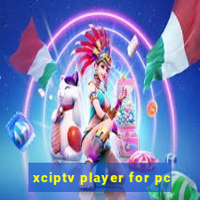 xciptv player for pc