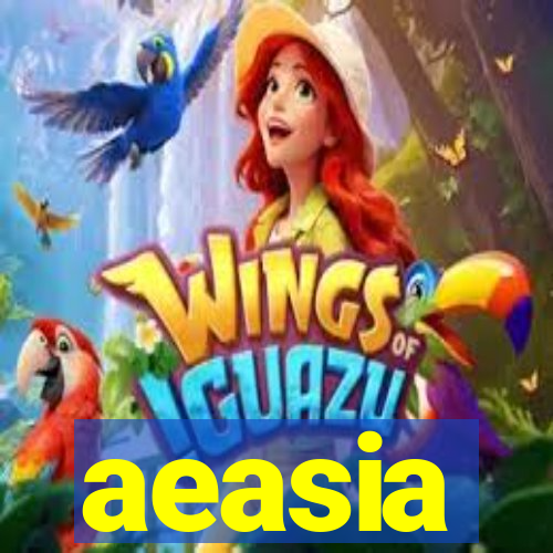 aeasia