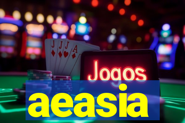 aeasia