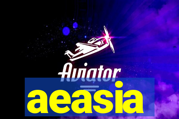 aeasia