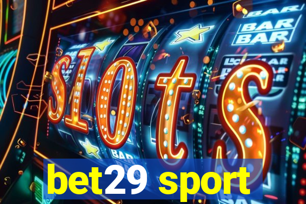 bet29 sport