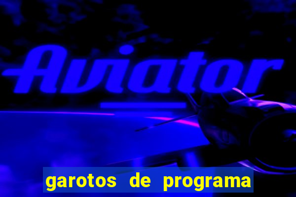 garotos de programa na zona leste