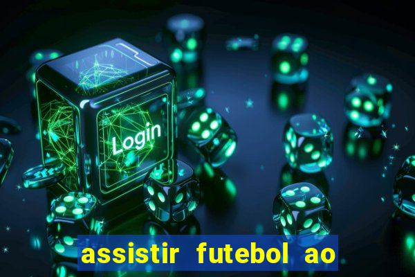 assistir futebol ao vivo rcm