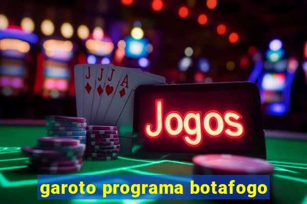 garoto programa botafogo