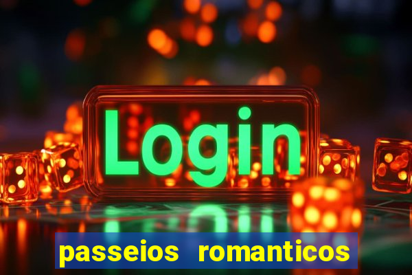 passeios romanticos em sp