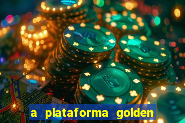 a plataforma golden slots paga mesmo