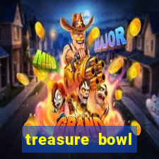 treasure bowl melhor horário para jogar