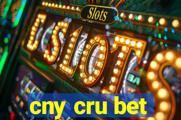 cny cru bet