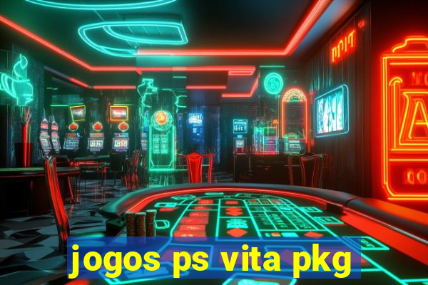 jogos ps vita pkg