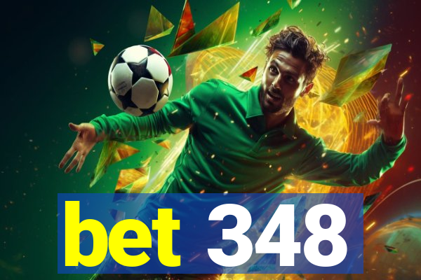 bet 348