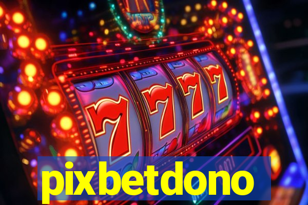 pixbetdono