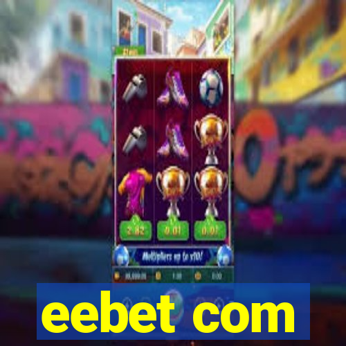 eebet com