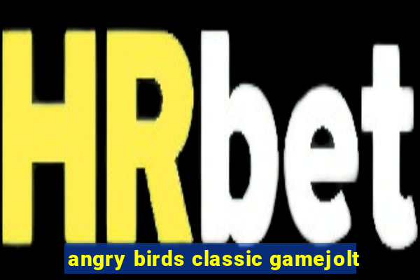 angry birds classic gamejolt