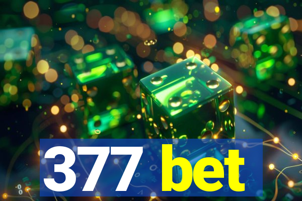 377 bet