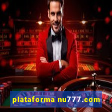 plataforma nu777.com