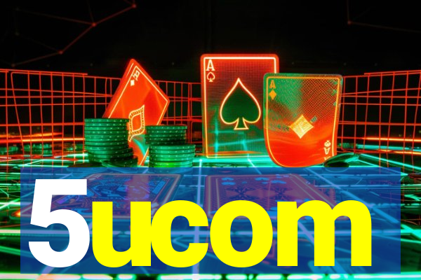 5ucom