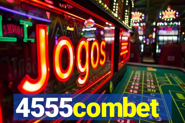 4555combet