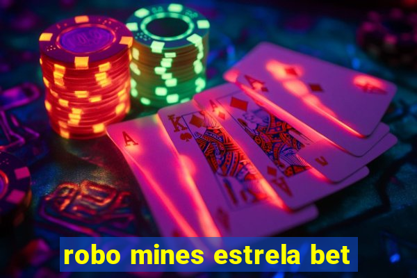 robo mines estrela bet