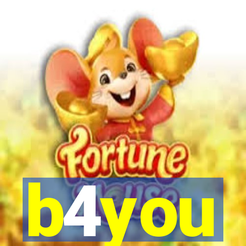 b4you