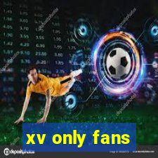 xv only fans