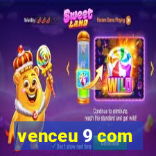 venceu 9 com