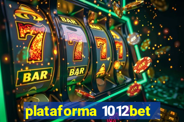 plataforma 1012bet