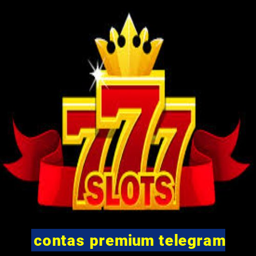 contas premium telegram