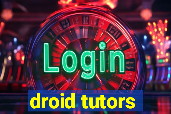 droid tutors