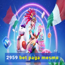 2959 bet paga mesmo