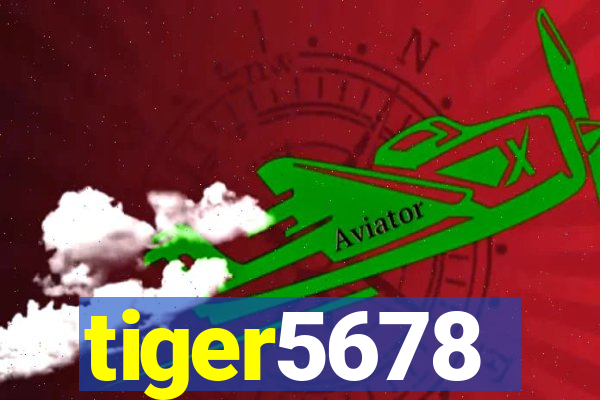 tiger5678