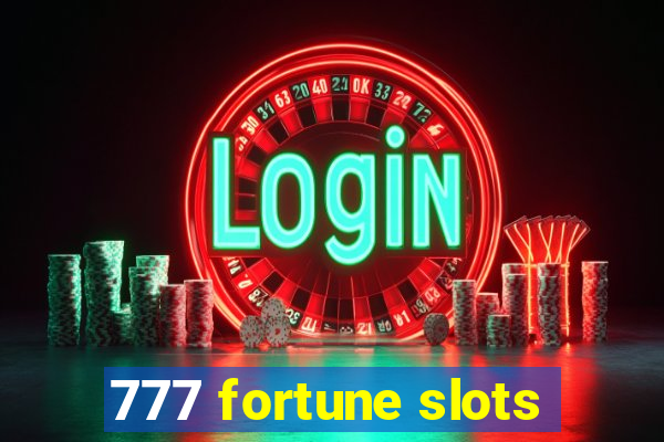 777 fortune slots