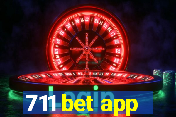 711 bet app