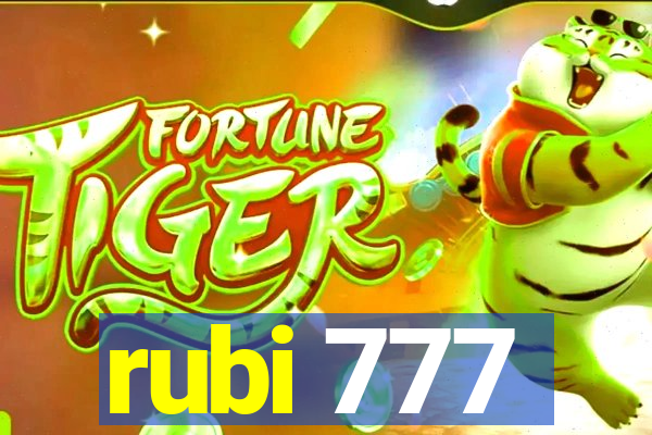 rubi 777