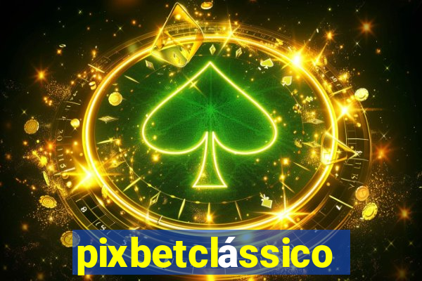 pixbetclássico