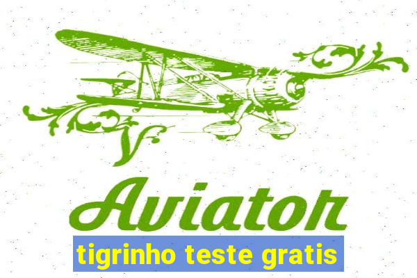 tigrinho teste gratis