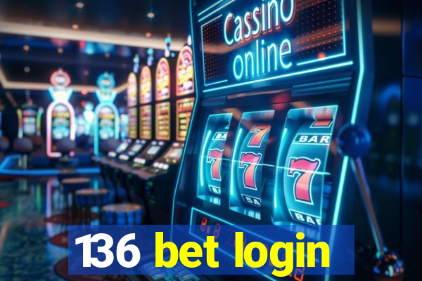 136 bet login