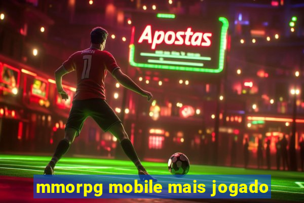 mmorpg mobile mais jogado