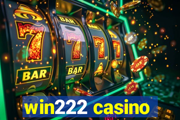 win222 casino