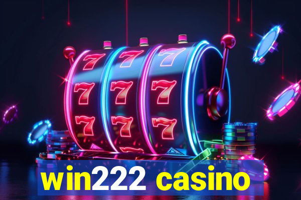 win222 casino