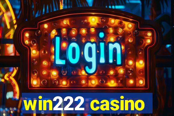 win222 casino