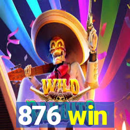 876 win