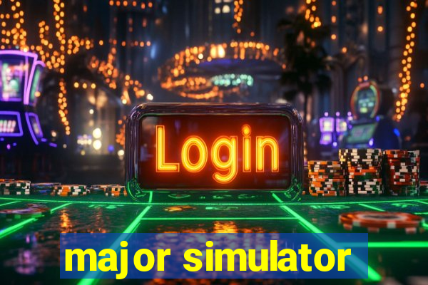 major simulator