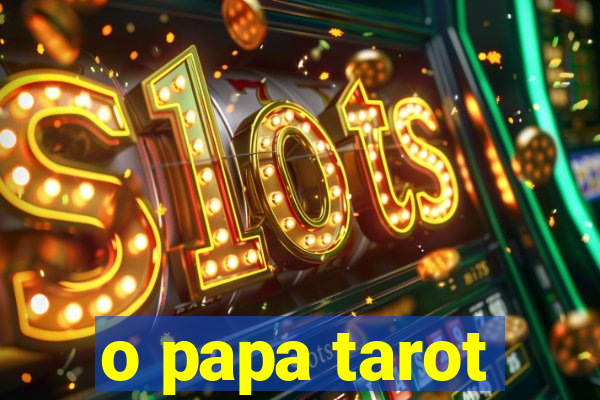 o papa tarot