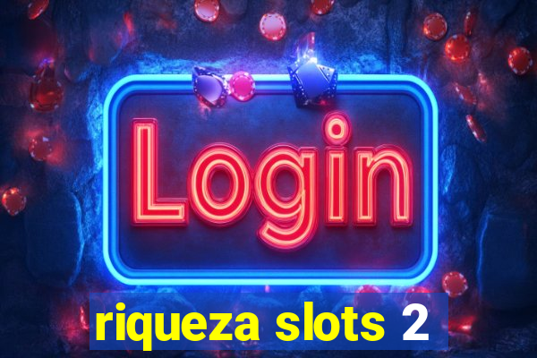 riqueza slots 2