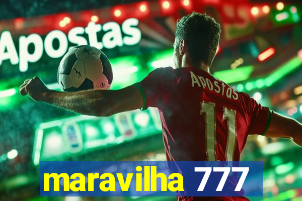 maravilha 777