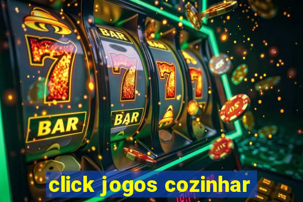 click jogos cozinhar