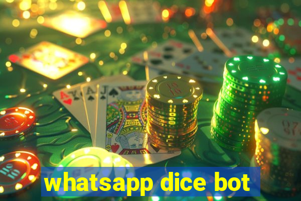 whatsapp dice bot