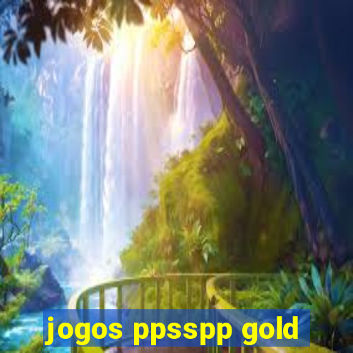 jogos ppsspp gold