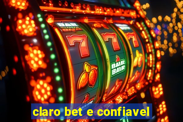 claro bet e confiavel